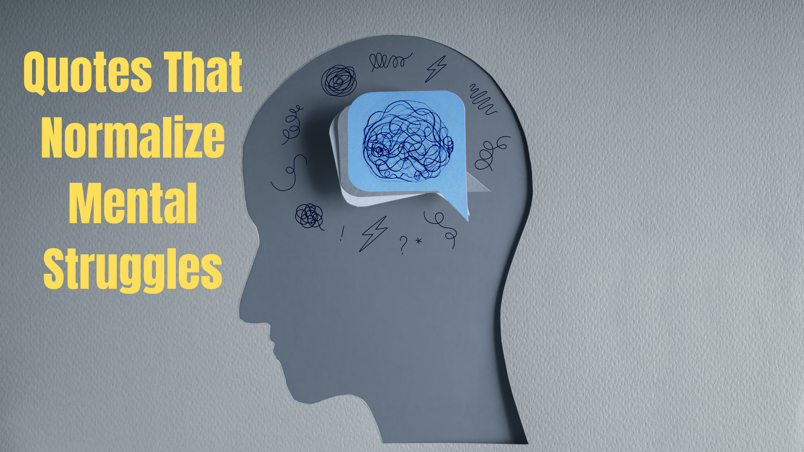 35 Quotes That Normalize Mental Struggles: You're Not Alone in This