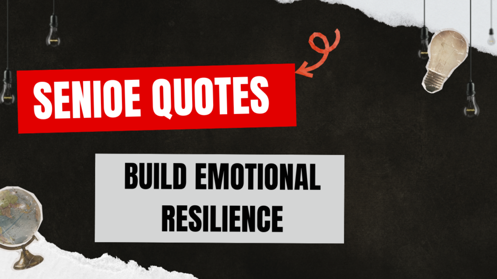 35 Powerful Quotes That Build Emotional Resilience in Difficult Times