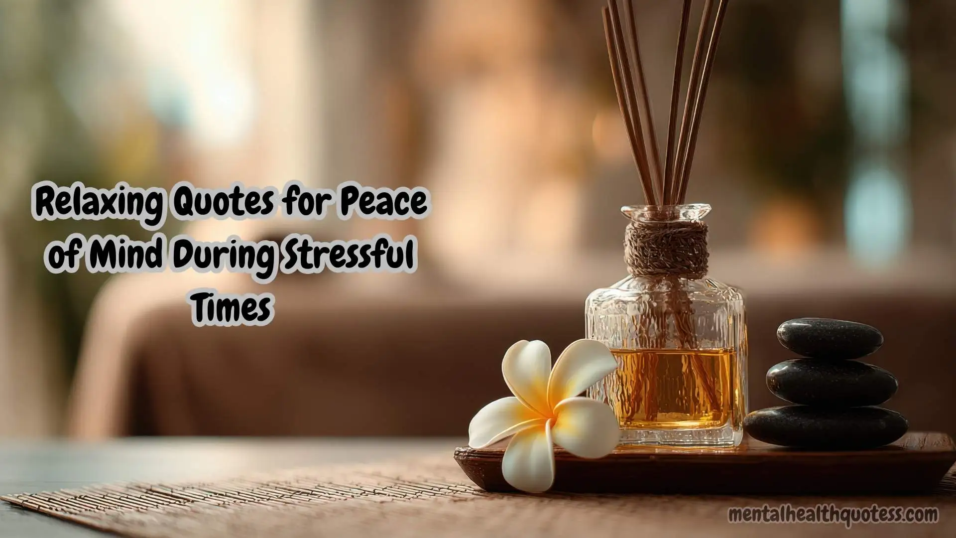 35 Relaxing Quotes for Peace of Mind During Stressful Times