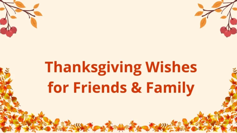 50+ Short Thanksgiving Wishes for Friends & Family